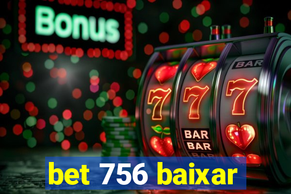 bet 756 baixar